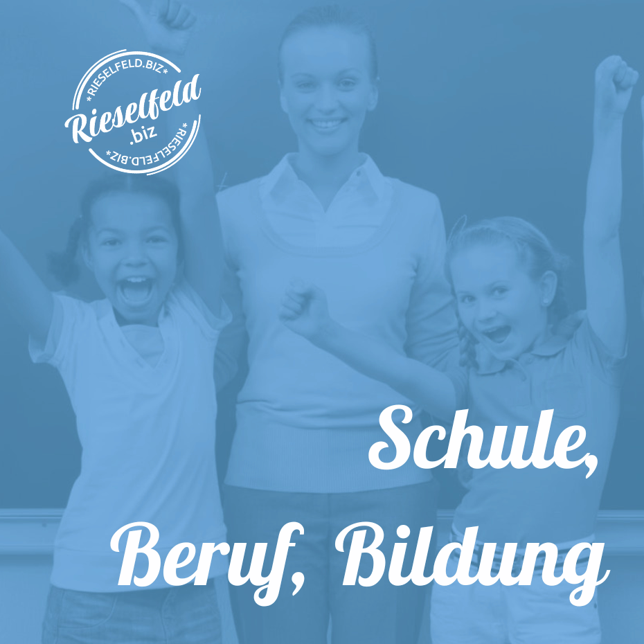 Schule - Beruf -Bildung im Rieselfeld