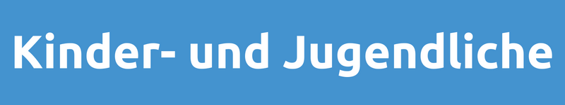 Kinder und Jugendliche