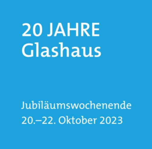 20 Jahre Glashaus Festakt