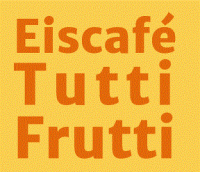 Eisdiele TuttiFrutti Eisdiele TuttiFrutti